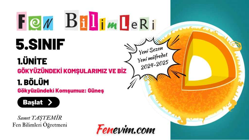 ÜNİTE: GÖKYÜZÜNDEKİ KOMŞULARIMIZ VE BİZ